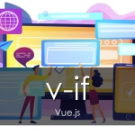 【vue】 v-ifで要素の表示条件を設定する